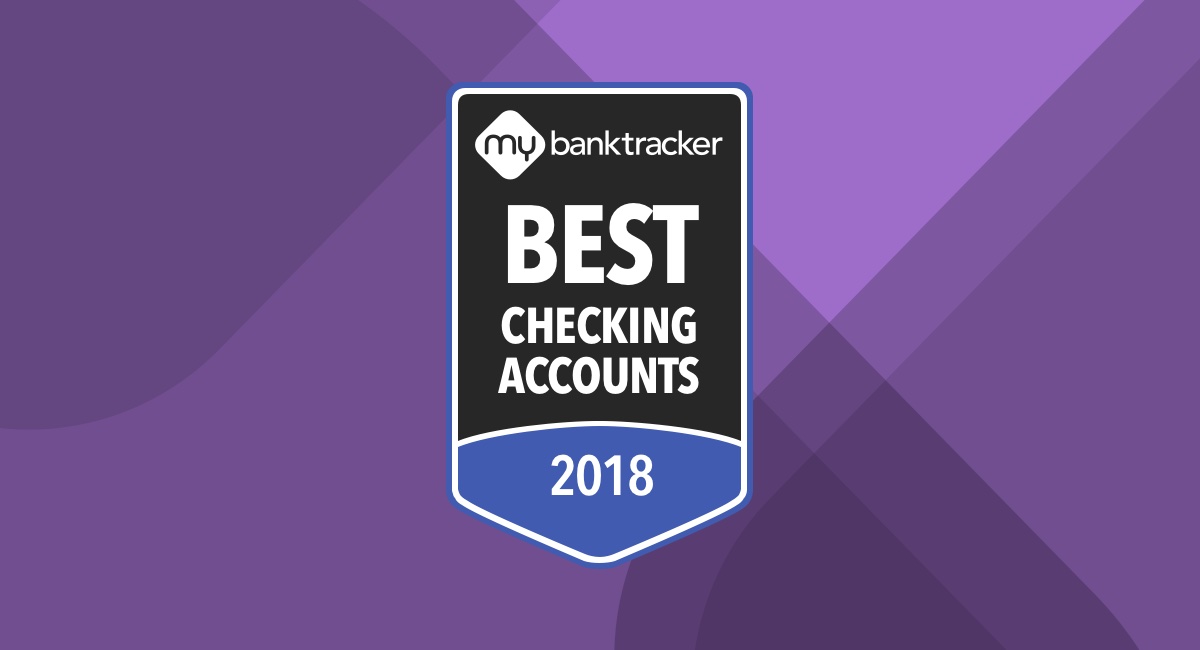 Best Checking Accounts Of 2018 | MyBankTracker